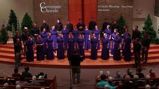 A Gaelic Blessing Deep Peace Covenant Chorale 2018 [upl. by Lenwood872]