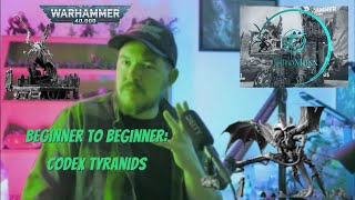 Beginner to Beginner Tyranids 10th Edition Codex Guide for Beginners  Warhammer 40k [upl. by Aneele]