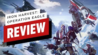 Iron Harvest Operation Eagle Review [upl. by Behn]