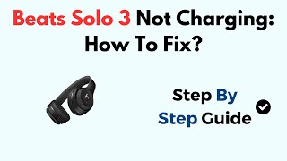 Beats Solo 3 Not Charging How To Fix [upl. by Heidi953]