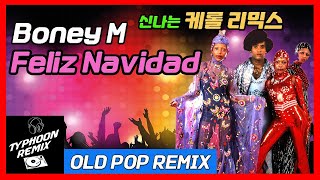 Boney M  Feliz Navidad Typhoon Remix [upl. by Nan]