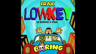 DJ LOWKEY  DJ BORING X FRAK  SENTAKAN PARTY [upl. by Salman]