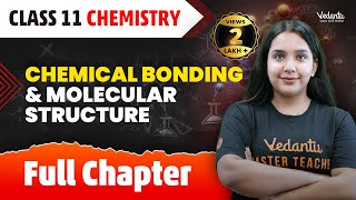 Chemical Bonding amp Molecular Structure Full Chapter  Chemical Bonding in One Shot  CBSEJEE 2025 [upl. by Delija]