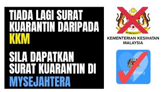 Cara Mudah untuk Dapatkan Surat Kuarantin di MySejahtera 2022 [upl. by Idden]