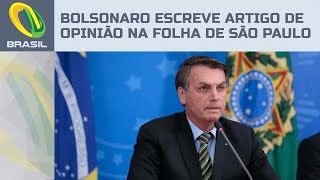 Bolsonaro escreve artigo de opinião na Folha de São Paulo quotAceitem a democraciaquot [upl. by Laro385]