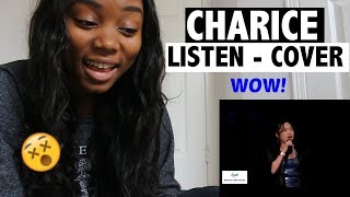 CHARICE  LISTEN COVER  REACTION [upl. by Eiggam725]