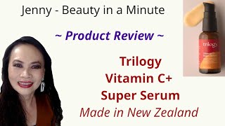 Trilogy  Vitamin C Super Serum [upl. by Whitman299]