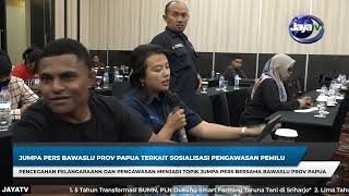 JUMPA PERS BAWASLU PROV PAPUA TERKAIT SOSIALISASI PENGAWASAN PEMILU [upl. by Ennaus]