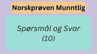 Norskprøve Muntlig  Spørsmål og Svar 10 [upl. by Bobby]