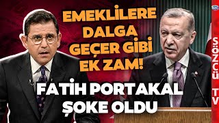 Erdoğandan Emeklilere Şaka Gibi Ek Zam Fatih Portakal Zam Oranına İnanamadı [upl. by Tripp]