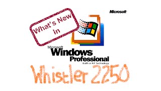 Whats New in Windows WhistlerXP Build 2250 Part 1  Debunking and Debugging [upl. by Hnamik176]