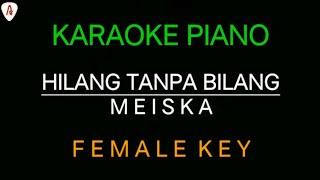 Meiska  Hilang Tanpa Bilang Karaoke Female Key [upl. by Kiraa]