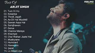 Arijit Singh Hit 15 Song Jukebox 🌃  Top 15 Songs Of Arijit Singh  Feeling A E S T H E T I C [upl. by Tsirc]