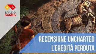 Uncharted LEredità Perduta  La Recensione di Spaziogamesit [upl. by Ytsirc]