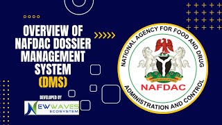 Overview of NAFDAC Dossier Management System [upl. by Nylimaj197]