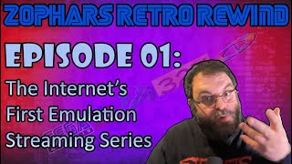 The Internets First Emulation Streaming Show  Retro Rewind E1 [upl. by Doroteya]