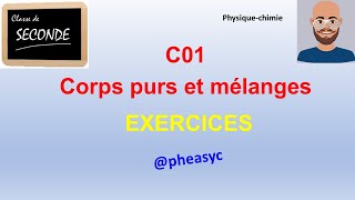 C1 Exercices corps purs et mélanges en classe de seconde [upl. by Burnaby]