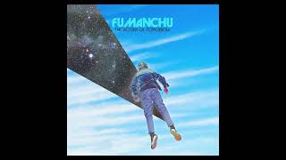 Fu Manchu  Liquify Official Audio [upl. by Krefetz]