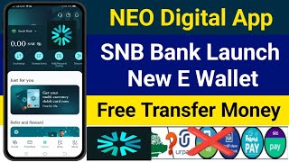 NEO Digital App Saudi Arabia  Snb Bank Launch New Digital Wallet Free Transfer Money All Countries [upl. by Ynomrah]