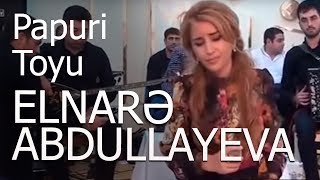 Elnarə Abdullayeva  Məsim İslamovun Papuri Toyu [upl. by Anehta]