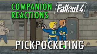 Fallout 4  Companions React to Pickpocketing [upl. by Dahsar837]