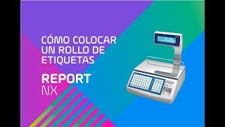 Report NX LCD  Cómo colocar un rollo de etiquetas [upl. by Pincince]