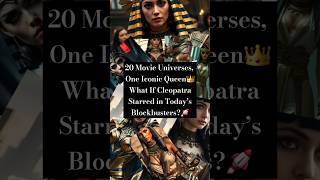 Cleopatra’s Movie Makeovers See Her in 20 Iconic Film Universes [upl. by Neit]