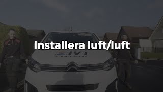 Luftluftvärmepump – så går en installation till [upl. by Khan]