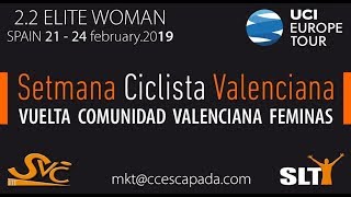 VUELTA COMUNIDAD VALENCIANA FEMINAS 2019 SEGUNDA ETAPA [upl. by Aylward]