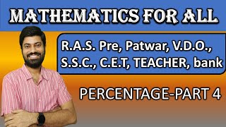 MATHEMATICS PERCENTAGE PART 4  RAS Pre Patwar VDO SSC CET TEACHER bank [upl. by Guimond]