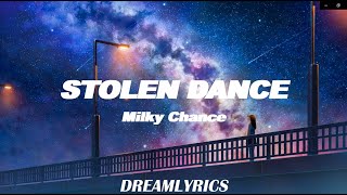 Stolen Dance Lyrics  Milky Chance [upl. by Hamlani858]