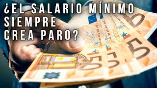 ¿Las subidas del salario mínimo siempre perjudican al trabajador [upl. by Hitt]