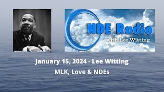 MLK Love amp NDEs [upl. by Zachery]