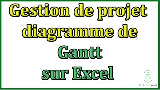 Gestion de projet diagramme de gantt excel [upl. by Bakemeier]