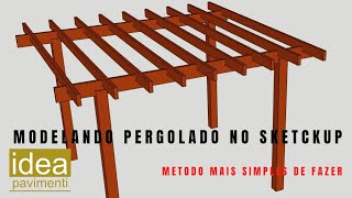 COMO FAZER UM PERGOLADO NO SketchUP Modelando um pergolado passoapasso [upl. by Deedahs648]