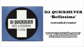 DJ QUICKSILVER  Bellissima extended remix [upl. by Jahdol955]