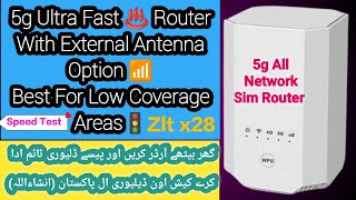 5g Router Zlt x28 External Antenna Option Best Router For Low Coverage Areas Unlock All Network Sim [upl. by Hendrix]