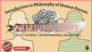 Introduction to Philosophy of the Human Person Intersubjectivity [upl. by Uriia]