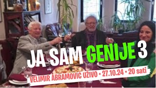 VELIMIR ABRAMOVIĆ JA SAM GENIJE 3 [upl. by Lerner]