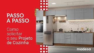 Como solicitar um PROJETO DE COZINHA  Madesa Móveis [upl. by Nitsirk]