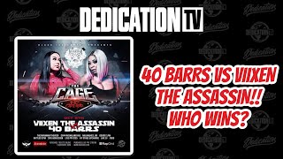 40 BARRS VS VIIXEN THE ASSASSIN‼️🔥🔥🔥 [upl. by Naida]