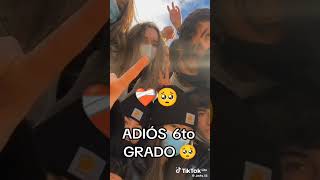 Adiós sexto grado 😭 [upl. by Egroeg]