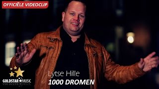 Lytse Hille  1000 Dromen Officiële Videoclip [upl. by Courtney]