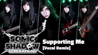 Supporting Me Biolizard  Sonic X Shadow Generations VOCAL COVERREMIXMEDLEY [upl. by Etirugram588]