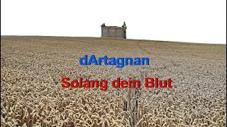 dArtagnan  Solang dein Blut [upl. by Joselyn]