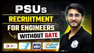 PSUs Recruitment For Engineers Without GATE [upl. by Anaira]