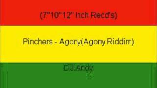 Pinchers  AgonyAgony Riddim [upl. by Anera]