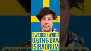 swedishwordoftheday badrum bathroom funny joke fun [upl. by Ilojna]