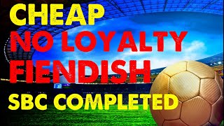 FIFA 22LEAGUE and NATION HYBRID SBC FIENDISH NO LOYALTY CHEAP METHOD [upl. by Cristoforo]