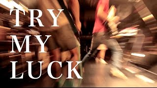 Wienners『TRY MY LUCK』Music Video（LIVE MOVIE） [upl. by Cahn975]